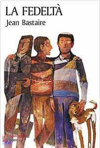 BASTAIRE JEAN, La fedelt