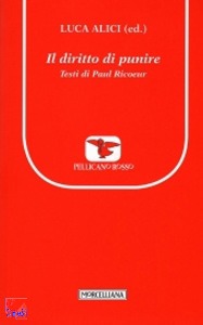 ALICI LUCA, Il diritto di punire Testi di Paul Ricoeur