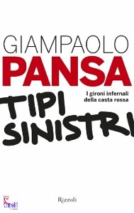 PANSA GIAMPAOLO, Tipi sinistri i gironi infernali della casta rossa