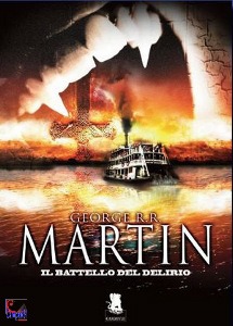 GEORGE R.R. MARTIN, il battello del delirio