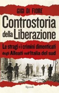 DI FIORE GIGI, Controstoria della liberazione