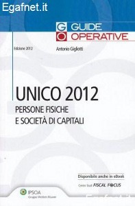 GIGLIOTTI ANTONIO, Unico 2012 persone fisiche e societ di capitali