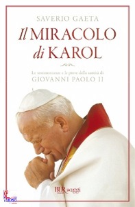 Gaeta  Saverio, Il miracolo di Karol