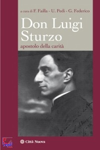 FAILLA-FEDERICO-PEDI, Don Luigi Sturzo, apostolo della carit politica