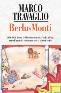 TRAVAGLIO MARCO, BerlusMonti