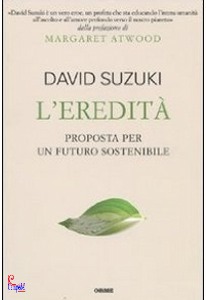 SUZUKI DAVID, Eredit