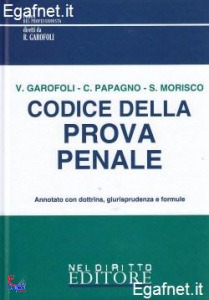 GAROFOLI - PAPAGNO.., Codice della prova penale