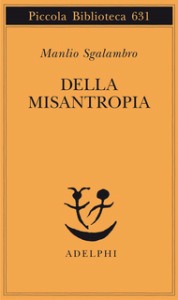 Sgalambro Manlio, Della misantropia