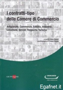 BATTELLI EZIO (C.,), Contratti-tipo delle camere di commercio