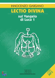 GARGANO INNOCENZO, Lectio divina sul Vangelo di Luca 1 e 2