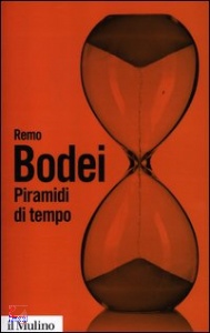 BODEI REMO, piramidi di tempo