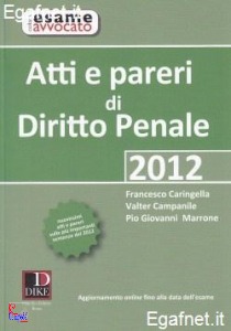 CARINGELLA MARRONE, Atti e pareri. Diritto penale. Esame di avvocato