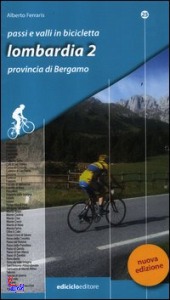 SUTTI-FARRARIS-..., Passi e valli in bicicletta. Lombardia 2