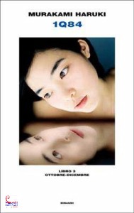 MURAKAMI HARUKI, 1Q84 libro 3 ottobre-dicembre