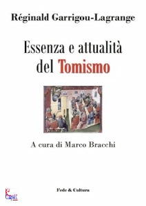 CARRIGOU-LAGRANGE, Essenza e attualit del Tomismo