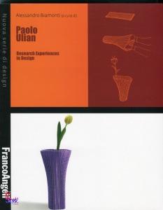 BIAMONTI ALESSANDRO, Paolo Ulian Research Experiences in Design