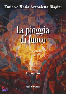 BIAGINI EMILIO, La pioggia di fuoco