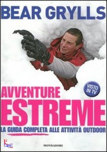 GRYLLS BEAR, Avventure estreme