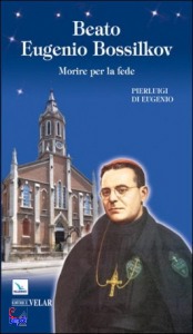 DI EUGENIO PIERLUIGI, Beato Eugenio Bossilkov