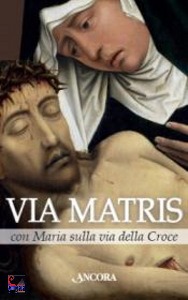 Monache Benedettine, Via matris Con Maria sulla via della croce