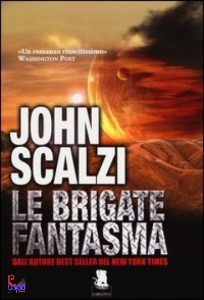 JOHN SCALZI, le brigate fantasma