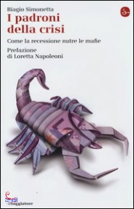SIMONETTA BIAGIO, padroni della crisi