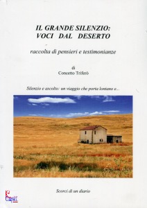 TRIFERO CONCETTO, Il grande silenzio: voci dal deserto