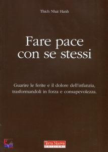 NHAT HANH THICH, Fare pace con se stessi