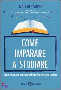 RAMPIN MATTEO, Come imparare a studiare