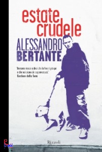 Bertante, Alessandro, estate crudele