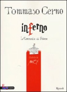 CERNO TOMMASO, Inferno la commedia del potere