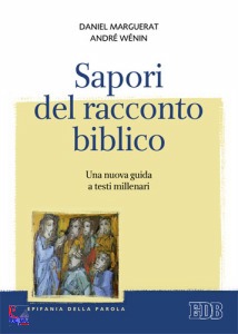 MARGUERAT DANIEL, sapori del racconto biblico