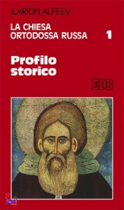 ALFEEV ILARION, chiesa ortodossa 1. profilo storico