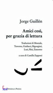 GUILLN JORGE, amici cosi per grazia di lettura