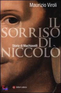 VIROLI MAURIZIO, Il sorriso di Niccol (Macchiavelli)