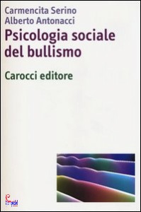 SERINO, psicologia sociale del bullismo