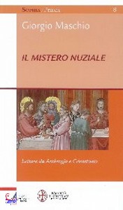 MASCHIO GIORGIO, Il mistero nuziale