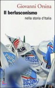 Orsina Giovanni, Il berlusconismo nella storia d