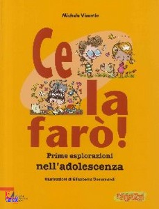 VISENTIN MICHELE, Ce la far. Prime esplorazioni nell