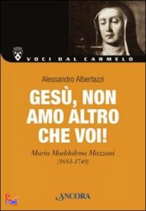 ALBERTAZZI ALESSAND, Ges, non amo altro che voi!