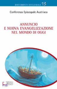 CONF. EPIS. AUSTRIAC, annuncio e nuova evangelizzazione oggi