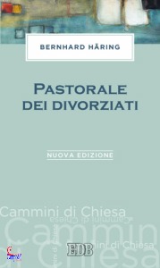 HARING BERNHARD, Pastorale dei divorziati