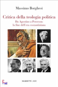 BORGHESI MASSIMO, Critica della teologia politica