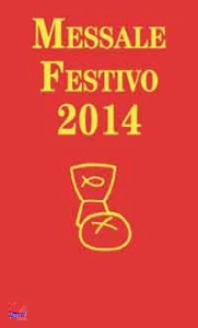 FILLARINI - VELA, Messale festivo 2014