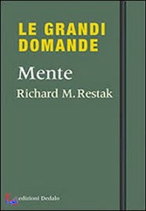 RESTAK RICHARD, Mente le grandi domande