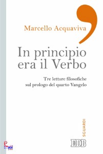 ACQUAVIVA MARCELLO, In principio era il verbo