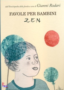 RODARI GIANNI, Favole per bambini zen