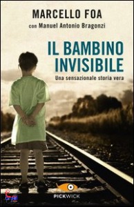 BRAGONZI - FOA, Il bambino invisibile