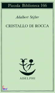 STIFTER ADALBERT, Cristallo di rocca