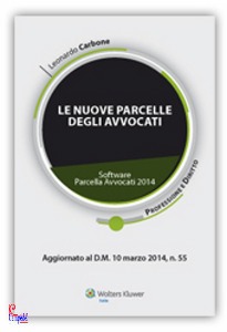 CARBONE LEONARDO, La nuova parcella degli avvocati e i parametri